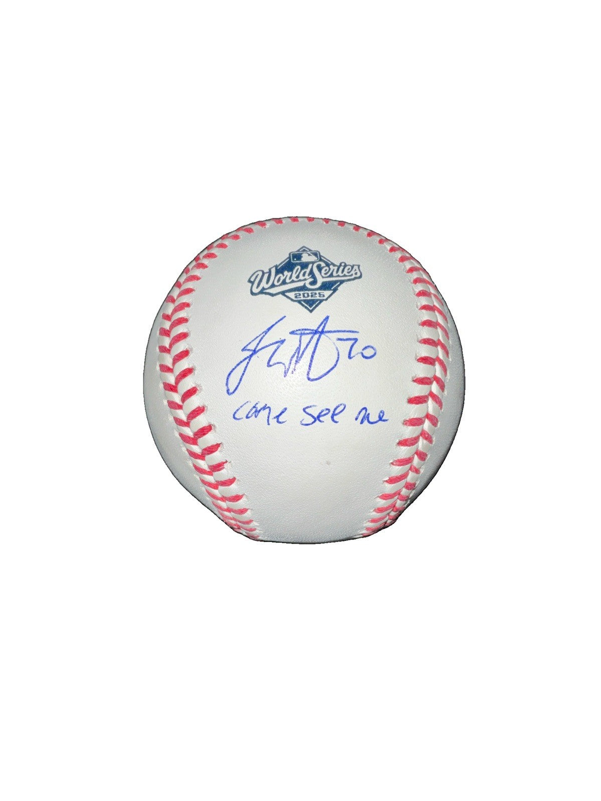 JUSTIN WROBLESKI DODGERS  SIGNED 2025 WORLD SERIES BASEBALL "COME SEE ME" IN JSA