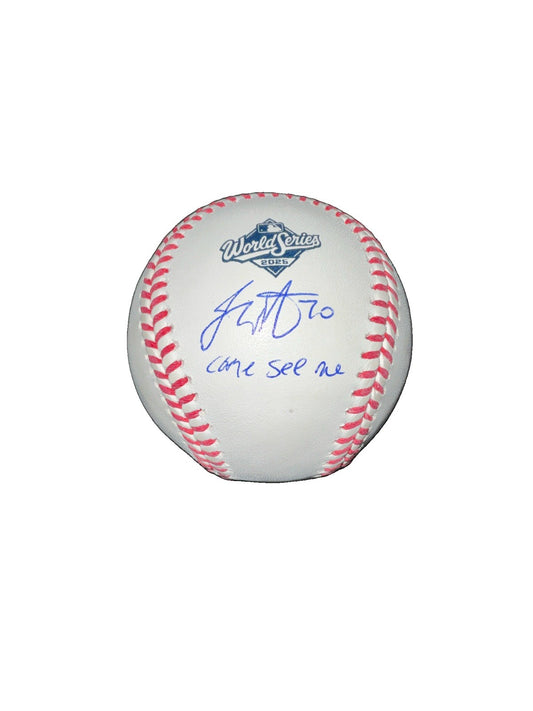 JUSTIN WROBLESKI DODGERS  SIGNED 2025 WORLD SERIES BASEBALL "COME SEE ME" IN JSA